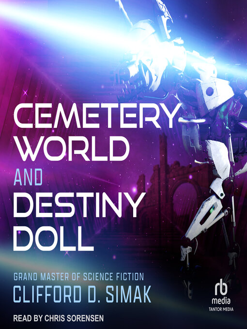 Title details for Cemetery World and Destiny Doll by Clifford D. Simak - Available